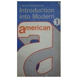 Introduction into Modern American (1)/ Shakh-Nasarova V. 