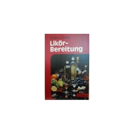 Likor-bereitung/ George Herbert 