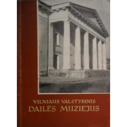 Vilniaus Valstybinis Dailės Muziejus/ P. Gudynas