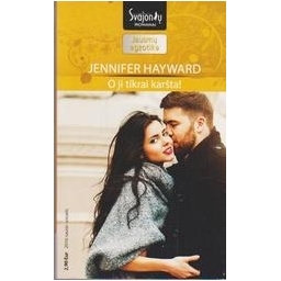 O ji tikrai karšta/ Hayward Jennifer 