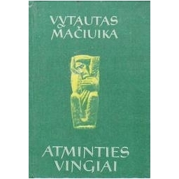 Atminties vingiai/ Mačiuika Vytautas 