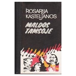 Maldos tamsoje/ Kasteljanos Rosarija 