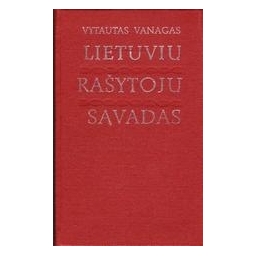 Lietuvių rašytojų sąvadas/ Vanagas Vytautas 