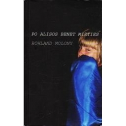 Po Alisos Benet mirties/ Molony Rowland