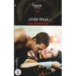 Lėti prisilietimai/ Kelly Leslie