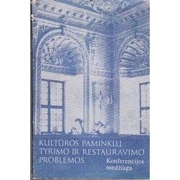 Kultūros paminklų tyrimo restauravimo problemos/ Kaminskas Raimundas