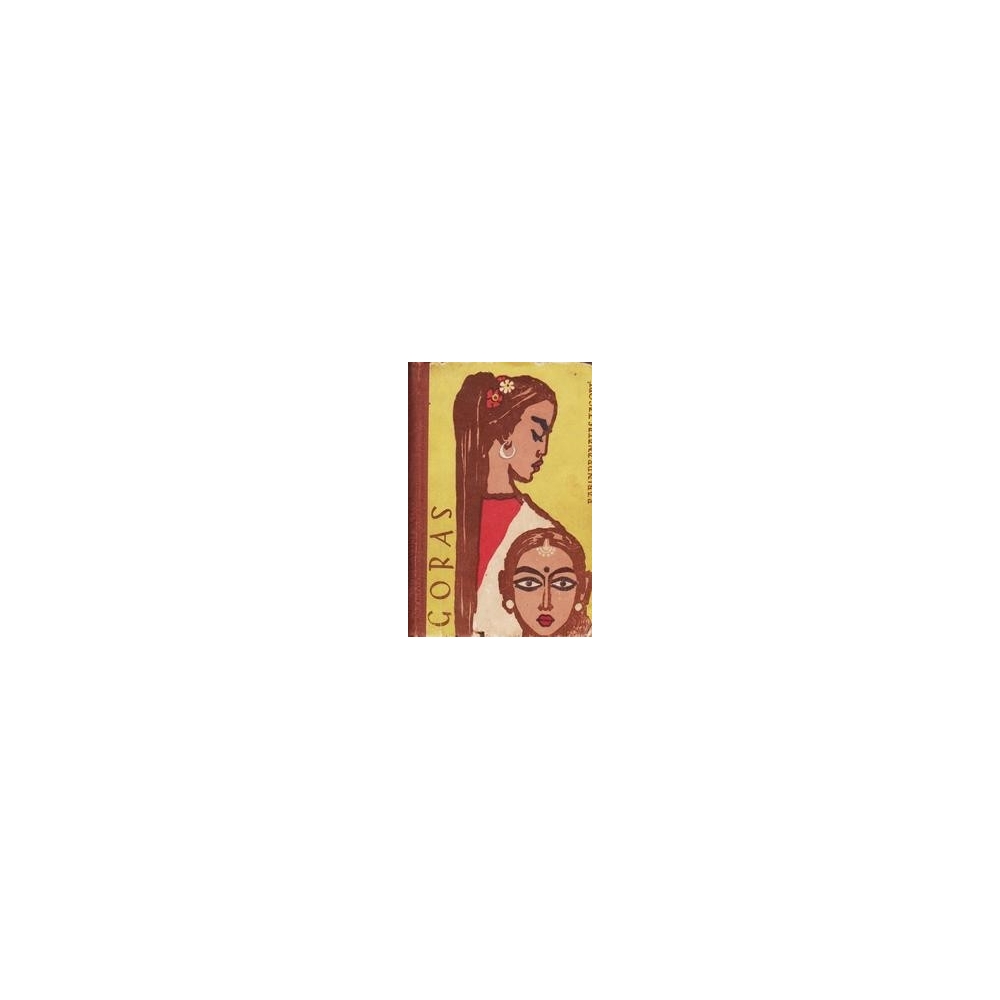 Goras/ Tagorė Rabindranatas Goras/ Tagorė Rabindranatas