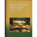 Archeologiniai tyrinėjimai Lietuvoje 2001 m./ Algirdas Girininkas