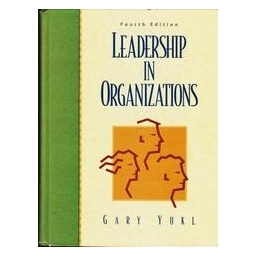 Leadership in Organizations/ Gary Yukl