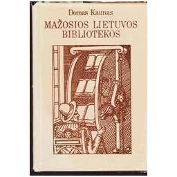 Mažosios Lietuvos bibliotekos (iki 1940 metų)/ Kaunas Domas