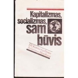 Kapitalizmas, socializmas, sambūvis/ Galbreitas Dž. Kenetas, Menšikovas Stanislavas 
