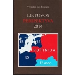 Lietuvos perspektyva 2014/ Landsbergis Vytautas