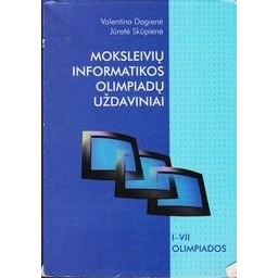 Moksleivių informatikos olimpiadų uždaviniai/ Dagienė Valentina ir kiti 