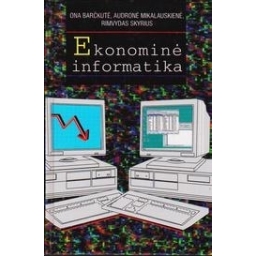 Ekonominė informatika/ Barčkutė O. ir kiti 