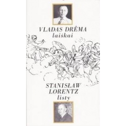 Laiškai/ Drėma Vladas, Lorentz Stanislaw 