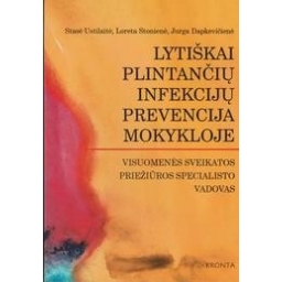 Lytiškai plintančių infekcijų prevencija mokykloje/ Ustilaitė S., ir kiti