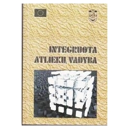 Integruota atliekų vadyba/ J.K. Staniškis