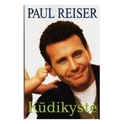 Kūdikystė/ Reiser Paul