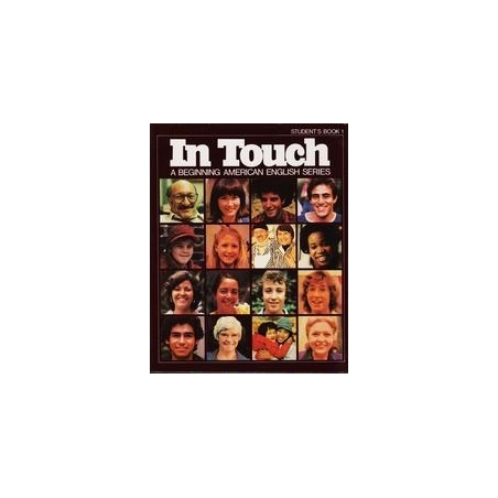 In Touch. A Beginning American English Series/ Student's Book 1