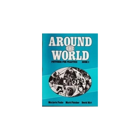 Around the World. Pictures for Practice Book 2/ Marjorie Fuchs