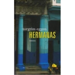 Hermanas/ Eggen Torgrim