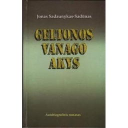 Geltonos vanago akys/ Sadaunykas-Sadūnas Jonas