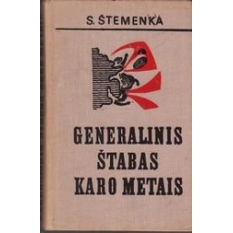 Generalinis štabas karo metais/ Štemenka S.