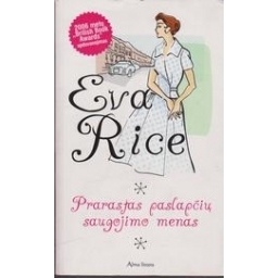 Prarastas paslapčių saugojimo menas/ Rice Eva