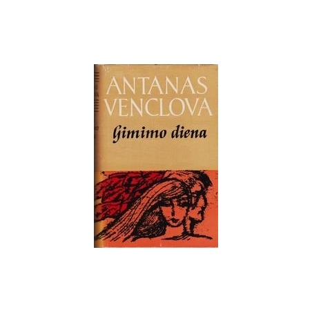 Gimimo diena/ Antanas Venclova