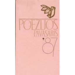 Poezijos pavasaris 87/ Autorių kolektyvas