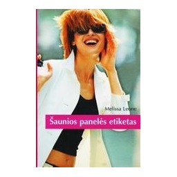 Šaunios panelės etiketas/ Melissa Leone