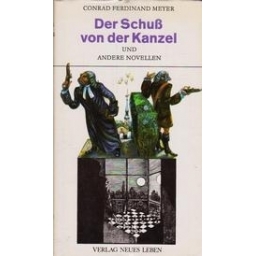 Der Schuss von der Kanzel/ Meyer C. F.