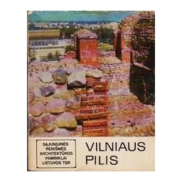 Vilniaus pilis/ Budreika E.