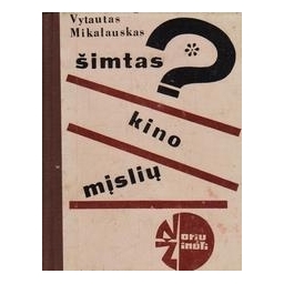 Šimtas kino mįslių/ Mikalauskas V.