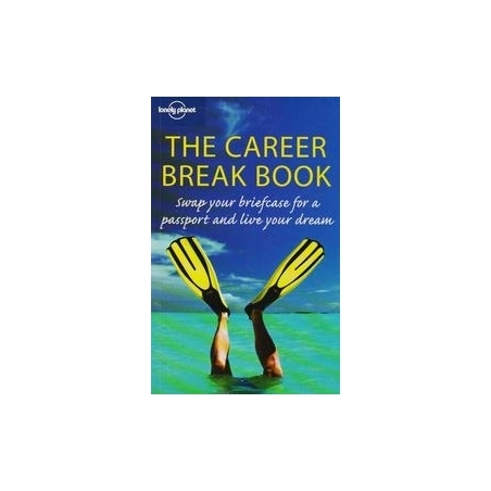 The Career Break Book (Lonely Planet)/ Hindle Ch. ir kt.