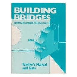 Building bridges. Content and learning strategies for ESL. Book 1