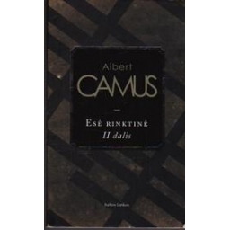 Esė rinktinė (II dalis)/ Camus A.
