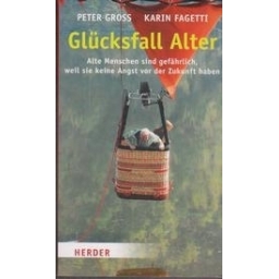 Glucksfall Alter von (Autor), (Autor)/ Peter Gross, Karin Fagetti