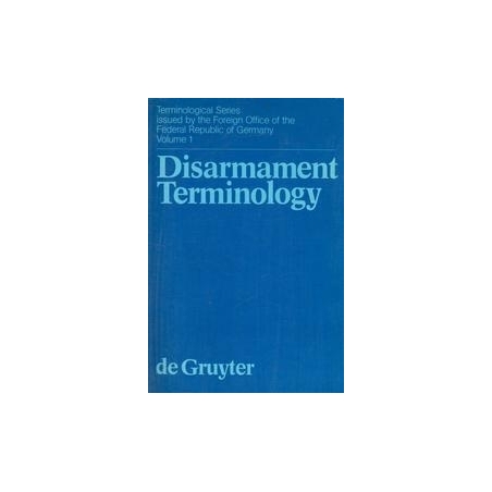 Disarmament Terminology/ W. de Gruyter