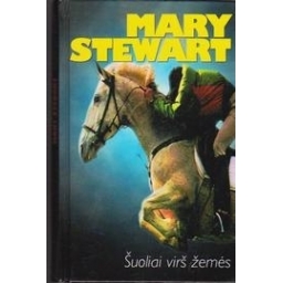 Šuoliai virš žemės/ Stewart Mary