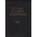 Lietuvių kalbos žodynas (XIII tomas)/ Ermanytė I. ir kiti