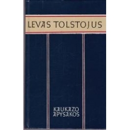Kaukazo apysakos/ Tolstojus Levas