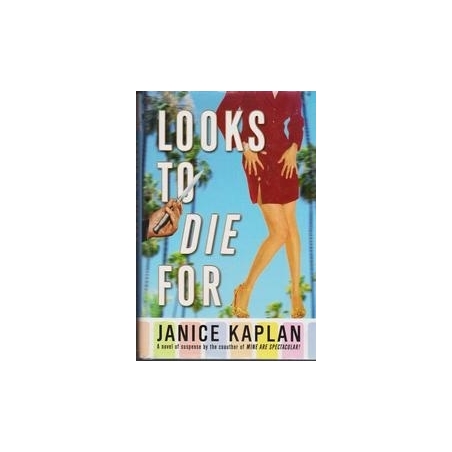 Looks to Die For/ Kaplan J.