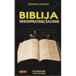 Biblija- nesusipratimų šaltinis/ Bakeris B.