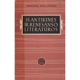 Iš Antikinės ir Renesanso Literatūros/ Dumčius J., Valkūnas L.