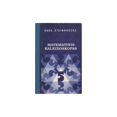 Matematikos kaleidoskopas/ Šteinhauzas H.