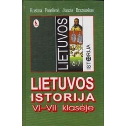 Lietuvos istorija VI-VII klasėje. Mokytojo knyga/ Ponelienė K., Brazauskas J.