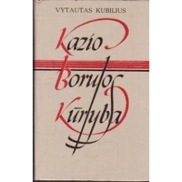 Kazio Borutos kūryba/ Kubilius V.