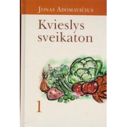 Kvieslys sveikaton (1 dalis)/ Adomavičius J.