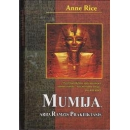 Mumija, arba Ramzis Prakeiktasis/ Rice A.